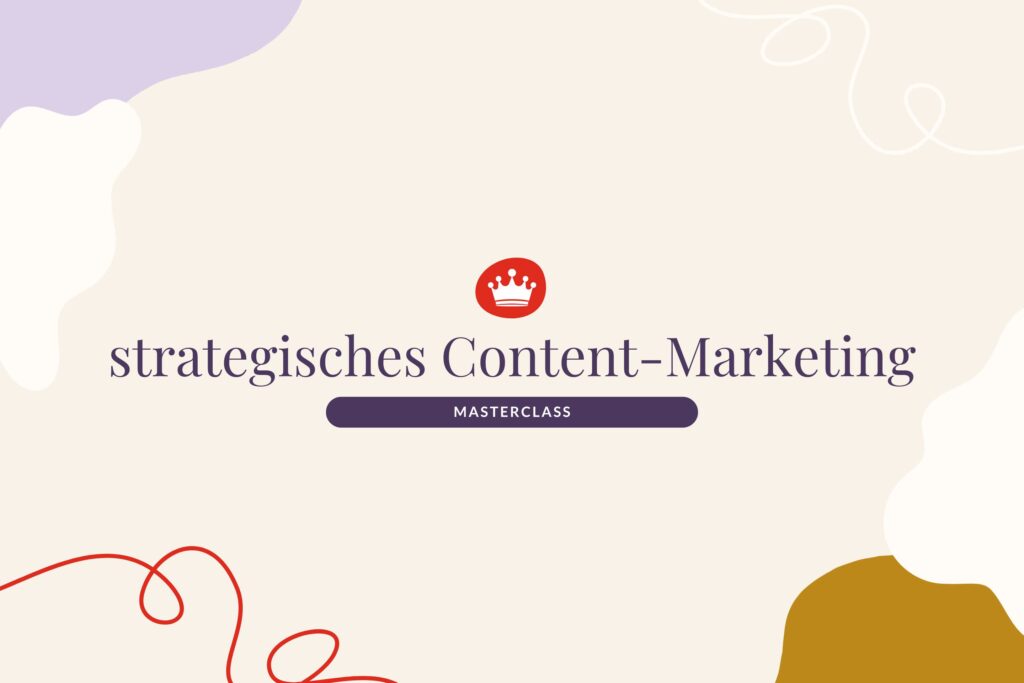 Lerne in der Masterclass zum Thema strategisches Content-Marketing, wie du deinen Content für dein Unternehmen plattformübergreifend, zeitsparend und strategisch erstellen, einplanen und recyceln kannst. Für selbstständige Unternehmerinnen, die ihr Content-Marketing einfach machen, und Content erstellen möchten, der für sie verkauft.